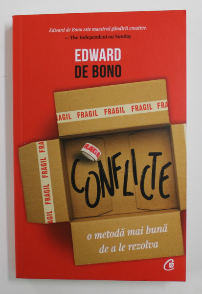 CONFLICTE - O METODA MAI BUNA DE A LE REZOLVA de EDWARD DE BONO , 2020