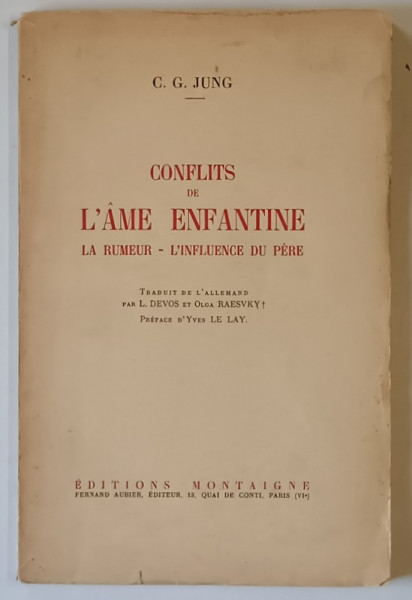 CONFLITS DE L ' AME ENFANTINE , LA RUMEUR , L - INFLUENCE DU PERE par C. G. JUNG , 1916