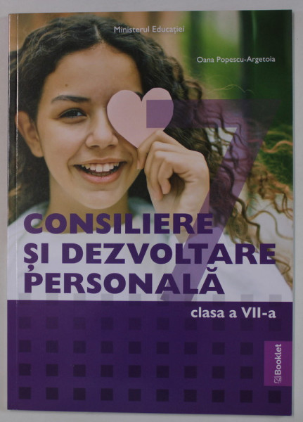 CONSILIERE SI DEZVOLTARE PERSONALA , MANUAL PENTRU CLASA A VII -A de OANA POPESCU -ARGETOIA , 2024