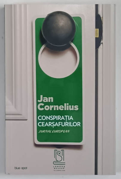 CONSPIRATIA CEARSAFURILOR , JURNAL EUROPEAN de JAN CORNELIUS , 2024