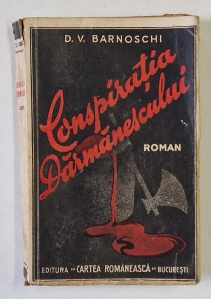 CONSPIRATIA DARMANESCULUI , roman de D.V. BARNOVSCHI , 1936