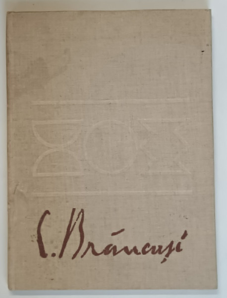 CONSTANTIN BRANCUSI , ALBUM de PETRE OPREA , 1976