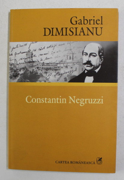 CONSTANTIN NEGRUZZI de GABRIEL DIMISIANU , 2007