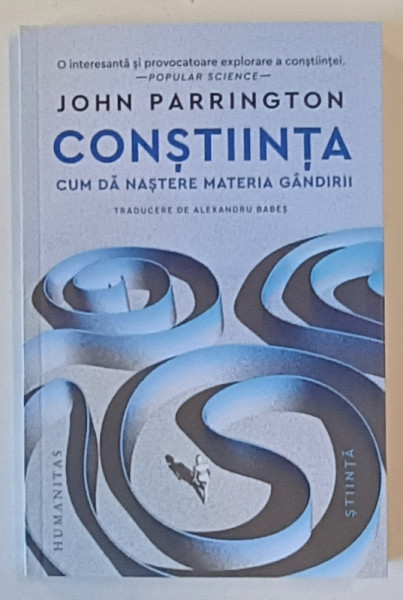 CONSTIINTA , CUM DA NASTERE MATERIA GANDIRII de JOHN PARRINGTON , 2024