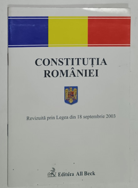CONSTITUTIA ROMANIEI , REVIZUITA ...18 SEPTEMBRIE 2003