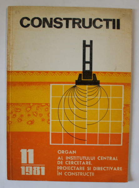 CONSTRUCTII , ORGAN AL I.C.C.P.D.C. , NR. 11 , 1981