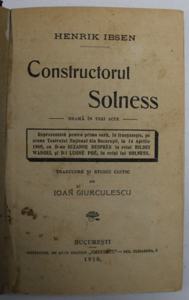 CONSTRUCTORUL SOLNESS de HENRIK IBSEN , DRAMA IN TREI ACTE , 1910