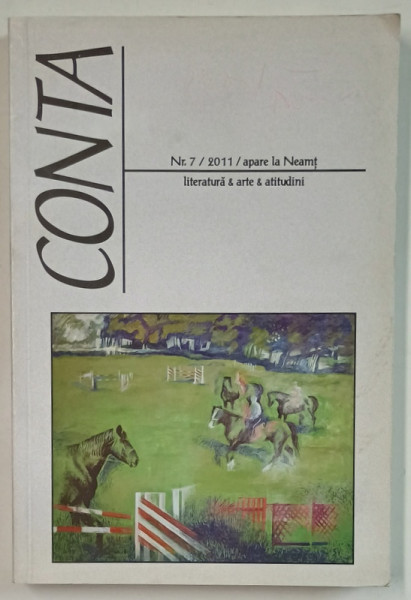 CONTA , REVISTA DE LITERATURA , ARTA SI ATITUDINI , NR. 7 , APARE LA NEAMT , 2011