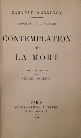 CONTEMPLATION DE LA MORT par GABRIELE D 'ANNUNZIO , 1928, COPERTA REFACUTA