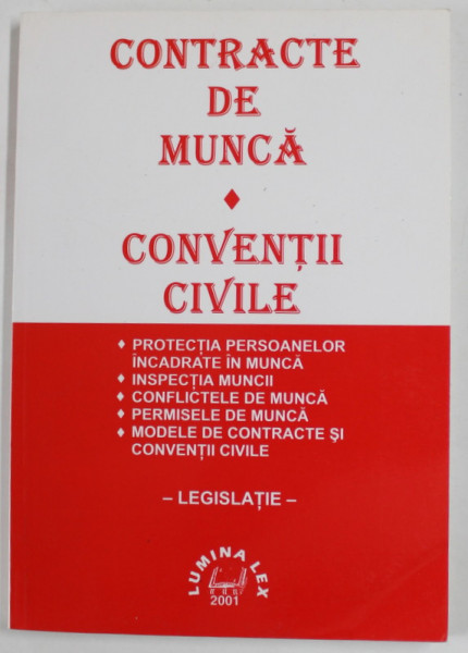 CONTRACTE DE MUNCA - CONVENTII CIVILE - LEGISLATIE , 2001