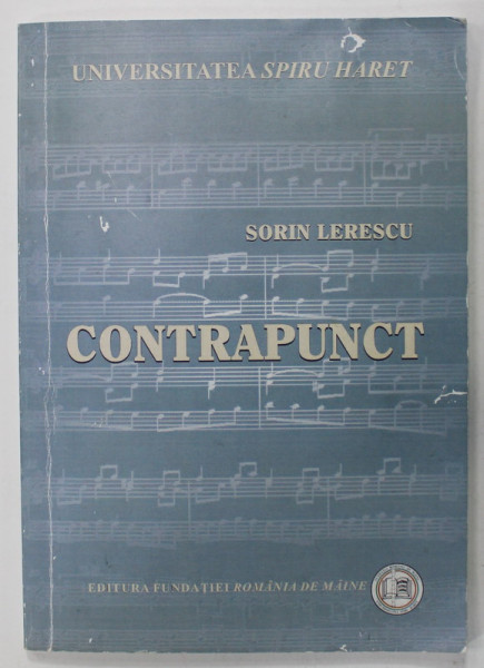 CONTRAPUNCT de SORIN LERESCU , 2011 , PREZINTA SUBLINIERI CU MARKERUL *