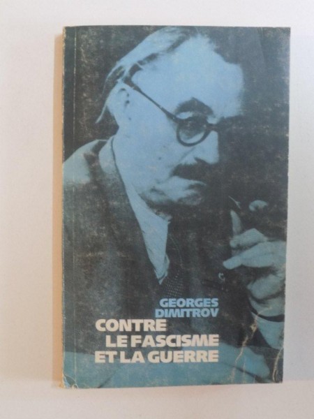 CONTRE LE FASCISME ET LA GUERRE de GEORGES DIMITROV , 1988