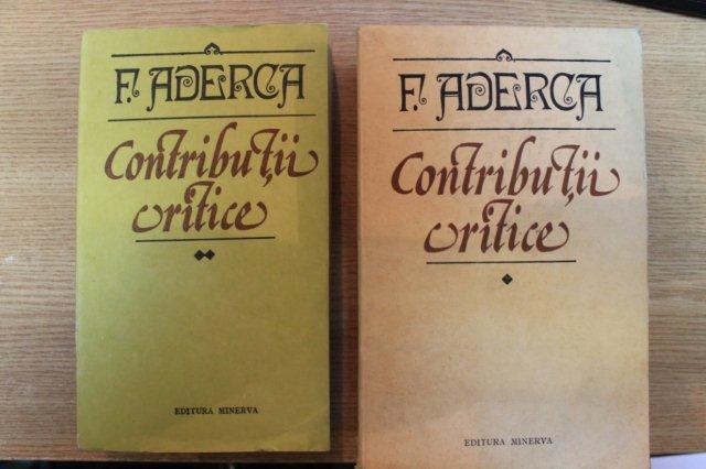 CONTRIBUTII CRITICE VOL I , II de F. ADERCA , 1983