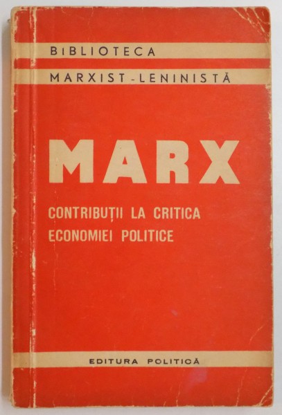 CONTRIBUTII LA CRITICA ECONOMIEI POLITICE de KARL MARX , EDITIA A II A , 1960