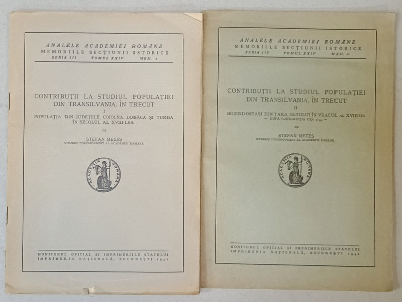 CONTRIBUTII LA STUDIUL  POPULATIEI DIN TRANSILVANIA , IN TRECUT de STEFAN METES , VOLUMELE I - II , 1941 - 1942 , VEZI DESCRIEREA  !