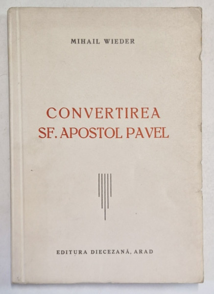 CONVERTIREA SF. APOSTOL PAVEL de MIHAIL WEIDER , 1940