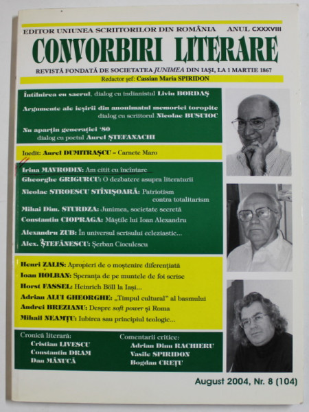 CONVORBIRI LITERARE , REVISTA FONDATA DE SOCIETATEA ' JUNIMEA ' DIN IASI , LA 1 MARTIE 1867 , NR. 8 , AUGUST , 2004