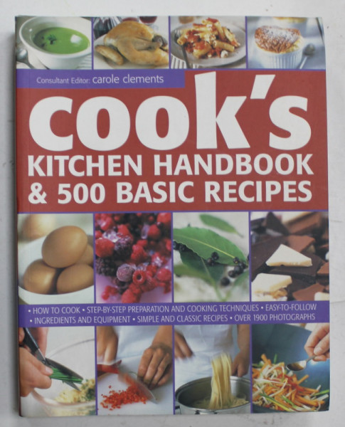 COOK 'S KITCHEN HANDBOOK and 500 BASIC RECIPES by CAROLE CLEMENTS , 2010