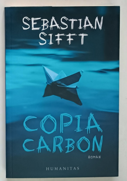 COPIA CARBON de SEBASTIAN SIFFT , roman , 2021