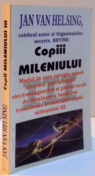 COPIII MILENIULUI III de JAN VAN HELSING , 2003