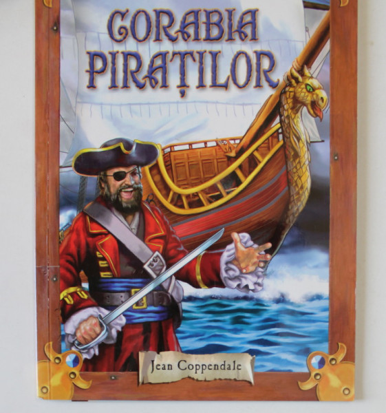 CORABIA PIRATILOR de JEAN COPPENDALE , 2008