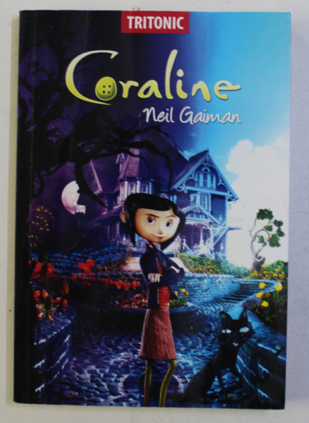 CORALINE de NEIL GAMAN , ilustratii de BOGDAN BRATU , 2008