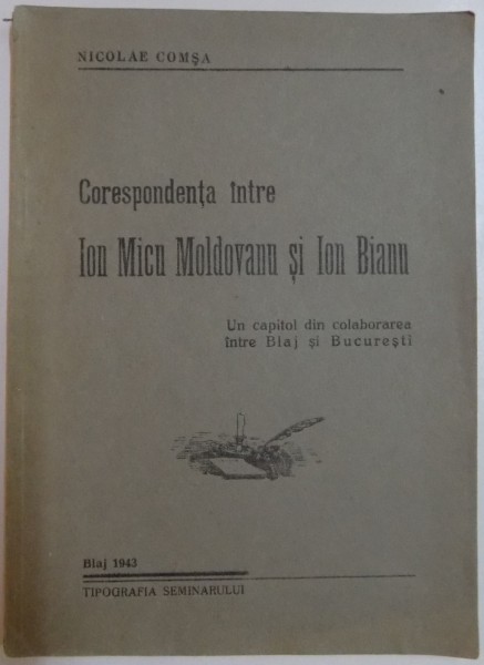 CORESPONDENTA INTRE ION MICU MOLDOVANU SI ION BIANU de NICOLAE COMSA , 1943