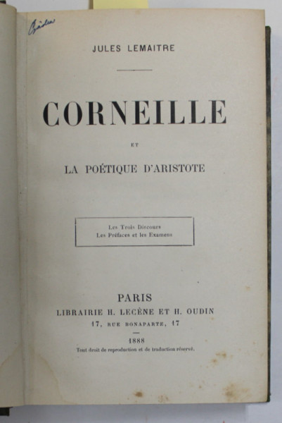 CORNEILLE ET LA POETIQUE D 'ARISTOTE par JULES LEMAITRE / CONTES ESPAGNOLS , COLIGAT DE DOUA CARTI , 1888 - 1901