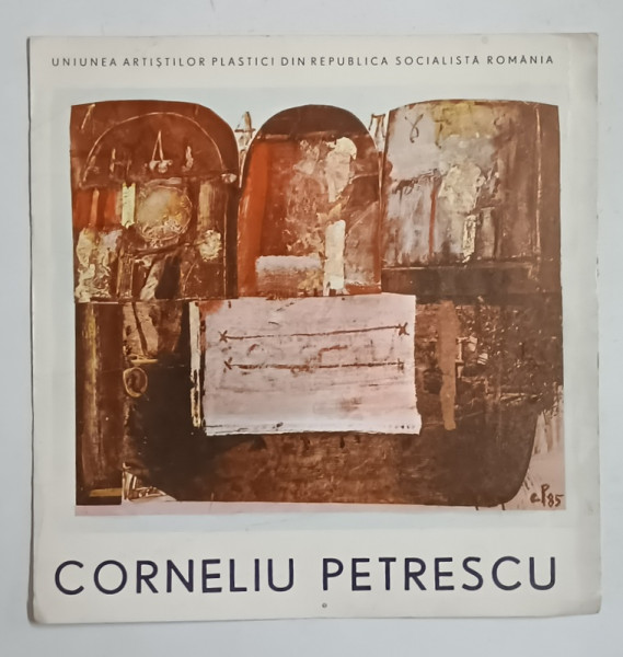 CORNELIU PETRESCU , CATALOG DE EXPOZITIE , 1989