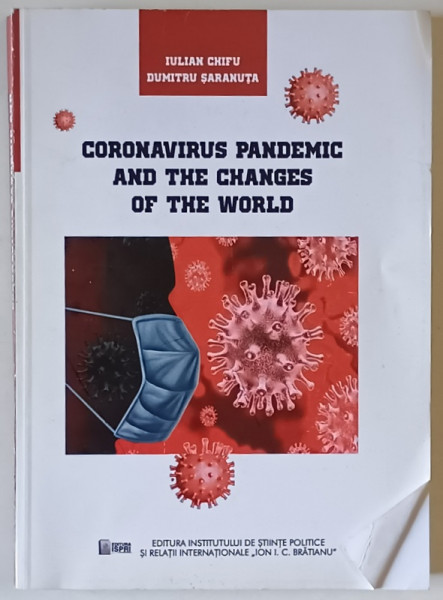 CORONAVIRUS PANDEMIC AND THE CHANGES OF THE WORLD  by IULIAN GHIFU and DUMITRU SARANUTA , 2020