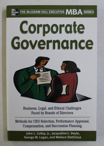 CORPORATE GOVERNANCE  by JOHN L . COLLEY ...WALLACE STETTINIUS , 2003