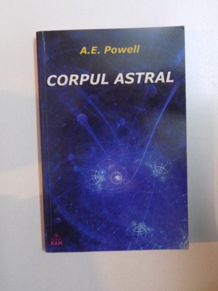 CORPUL ASTRAL de A.E. POWELL , 2009