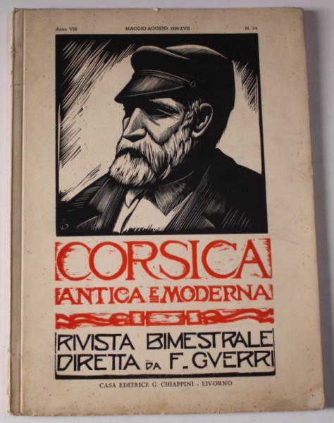 CORSICA , ANTICA E MODERNA , RIVISTA BITRIMESTRIALE , ANNO VIII , No. 34 , 1939 , TEXT IN LIMBA ITALIANA