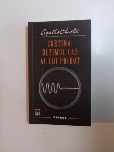 CORTINA , ULTIMUL CAZ AL LUI POIROT de AGATHA CHRISTIE , 2013 ,