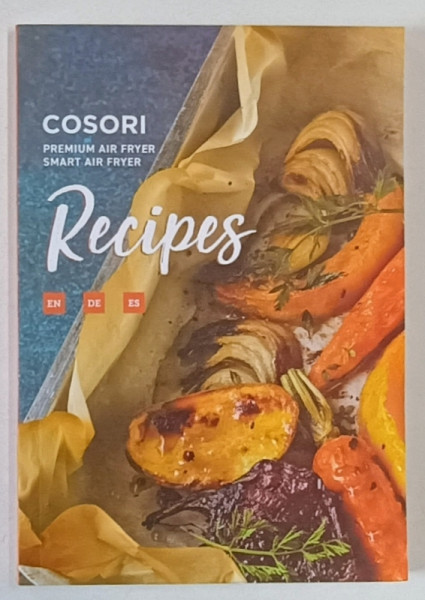 COSORI , PREMIUM AIR FREYER / SMART AIR FRYER - RECIPES , ANII '2000