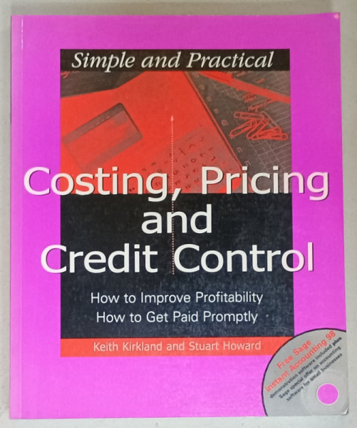 COSTING , PRICING AND CREDIT CONTROL by KEITH KIRKLAND and STUART HOWARD , CD INCLUS * , 1998