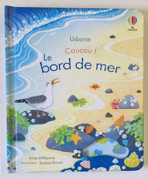 COUCOU ! LE BORD DE MER par ANNA MILBOURNE , illustrations SIMONA DIMITRI , 2021