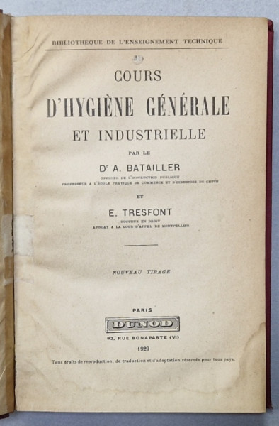 COURS D ' HYGIENE GENERALE ET INDUSTRIELLE par Dr. A. BATAILLER et E. TRESFONT , 1929