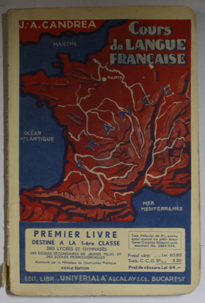 COURS  DE LANGUE FRANCAISE , PREMIER LIVRE , DESTINE A LA 1 -ere CLASSE par J.A . CANDREA, 1935