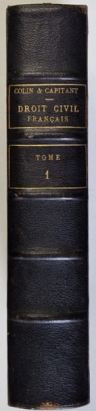 COURS ELEMENTAIRE DE DROIT CIVIL FRANCAIS , TOME PREMIER par AMBROISE COLIN et H. CAPITANT , 1920