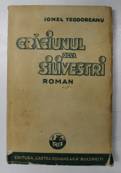 CRACIUNUL DE LA SILIVESTRI de I. TEODOREANU, EDITIA A II-A , 1934