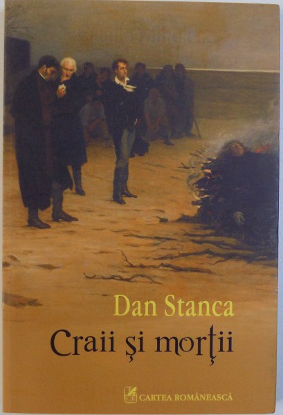 CRAII SI MORTII de DAN STANCA , 2012