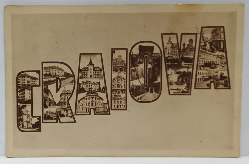 CRAIOVA , CARTE POSTALA ILUSTRATA , CU IMAGINI INSERATE IN NUMELE ORASULUI , 1945