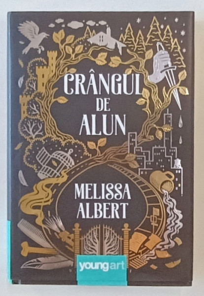 CRANGUL DE ALUN de MELISSA ALBERT , EDITURA YOUNG ART , 2019