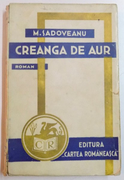 CREANGA DE AUR de M. SADOVEANU , EDITIE REVAZUTA