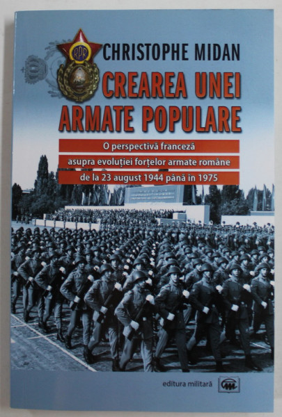 CREAREA  UNEI ARMATE POPULARE de CHRISTOPHE MIDAN , 2015