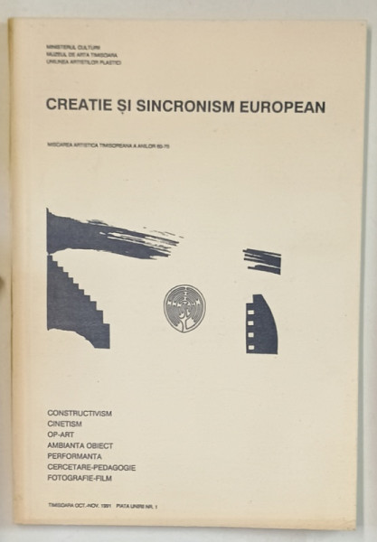 CREATIE SI SINCRONISM EUROPEAN , MISCAREA ARTISTICA TIMISOREANA  A ANILOR 60-70 , 1991