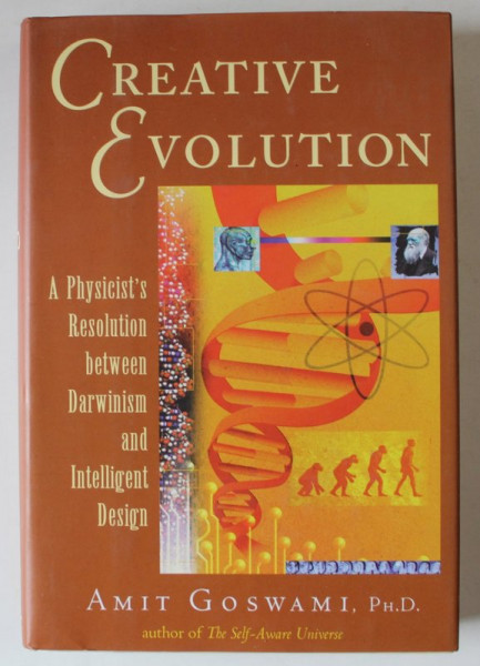 CREATIVE EVOLUTION by AMIT GOSWAMI , 2008