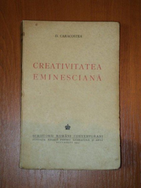 CREATIVITATEA EMINESCIANA de D. CARACOSTEA, BUC. 1943