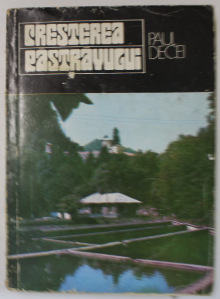 CRESTEREA PASTRAVULUI , 1978 de PAUL DECEI